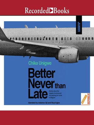 cover image of Better Never than Late